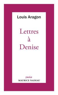 Lettres à Denise