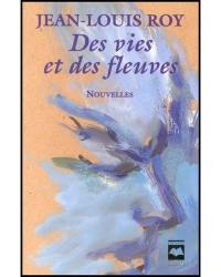 Des vies et des fleuves