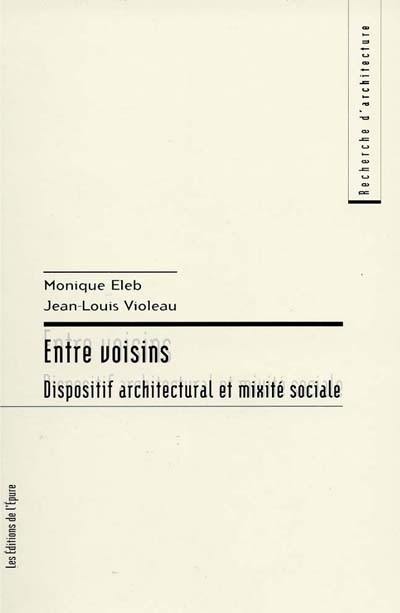 Entre voisins, dispositif architectural et mixité sociale