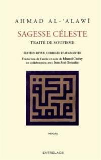 Sagesse céleste : traité de soufisme : les substances célestes extraites des aphorismes de Sidi Abu Madyan