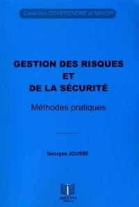 Gestion des risques et de la sécurité : méthodes pratiques