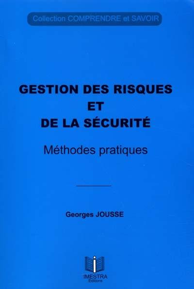 Gestion des risques et de la sécurité : méthodes pratiques