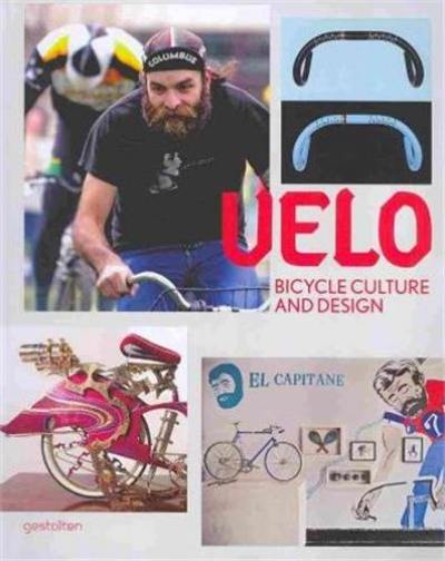 Velo : bicycle culture and design