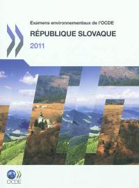 République slovaque 2011 : examens environnementaux de l'OCDE