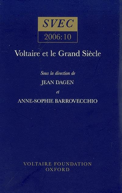 Voltaire et le Grand Siècle