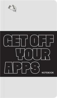 Get Off Your Apps Notebook