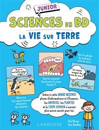 La vie sur Terre : les animaux, les plantes et le corps humain n'auront plus aucun secret pour toi !