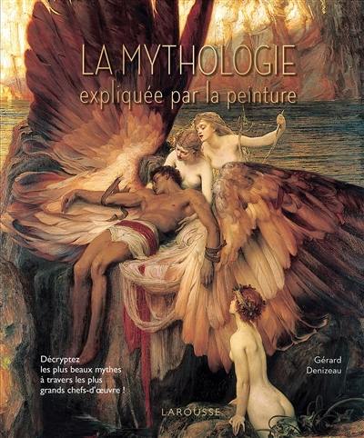 La mythologie expliquée par la peinture