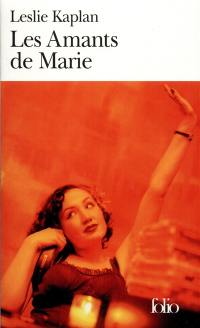 Depuis maintenant. Vol. 4. Les amants de Marie