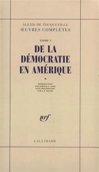 De la démocratie en Amérique. Vol. 1