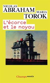 L'écorce et le noyau