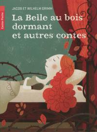 La belle au bois dormant et autres contes