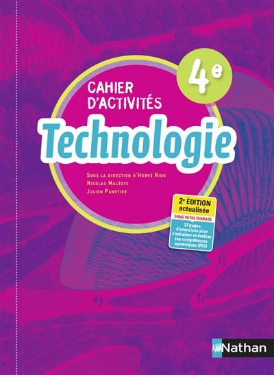 Technologie 4e : cahier d'activités : programme 2016