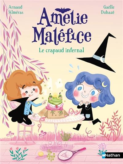 Amélie Maléfice. Le crapaud infernal