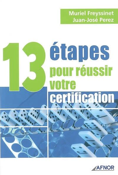 13 étapes pour réussir votre certification