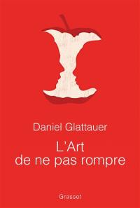 L'art de ne pas rompre