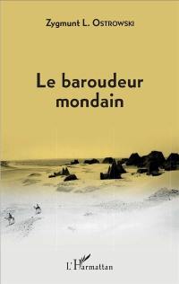 Le baroudeur mondain