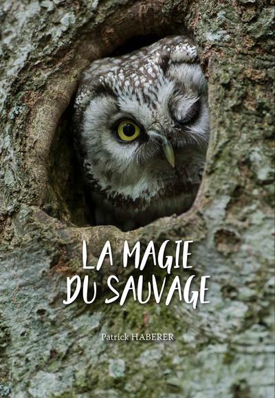 La magie du sauvage