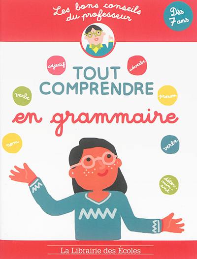 Tout comprendre en grammaire