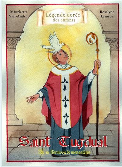 Saint Tugdual : une floraison de monastères