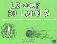 Le coup du lapin. Vol. 2