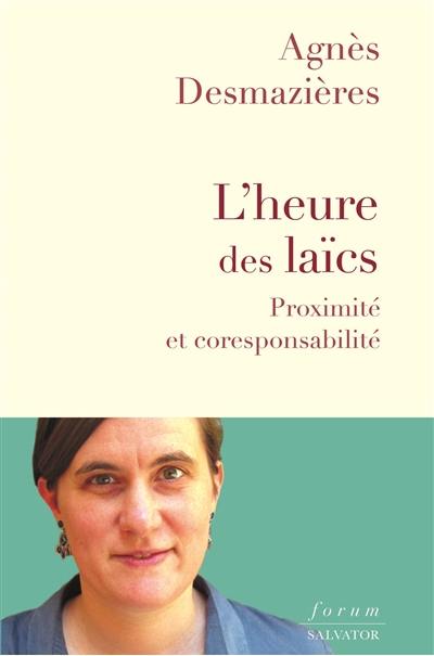 L'heure des laïcs : proximité et coresponsabilité