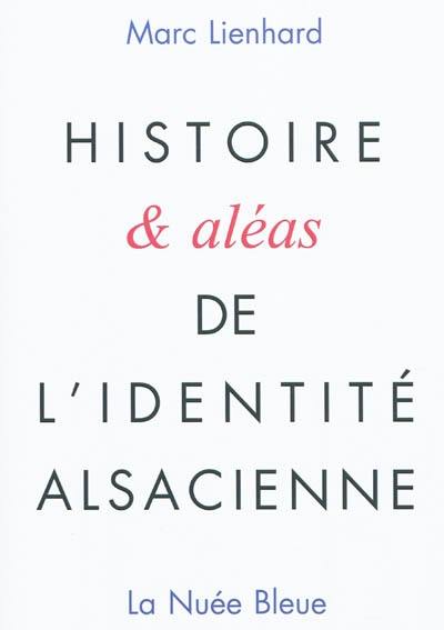 Histoire & aléas de l'identité alsacienne