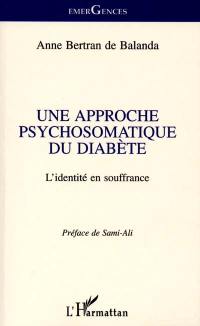 Une approche psychosomatique du diabète : l'identité en souffrance