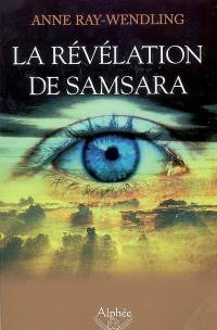 La révélation de Samsara