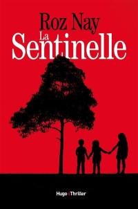 La sentinelle