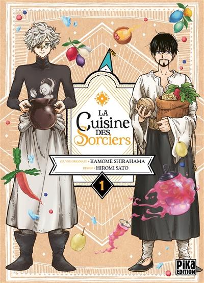 La cuisine des sorciers. Vol. 1