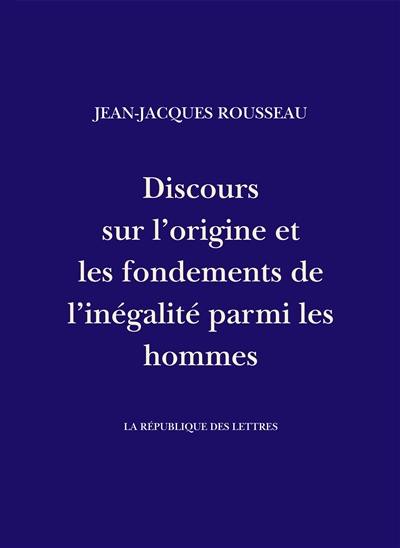 Discours sur l'origine et les fondements de l'inégalité parmi les hommes