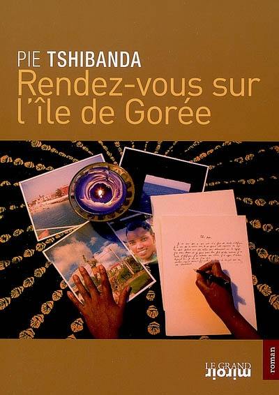 Rendez-vous sur l'île de Gorée