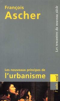 Les nouveaux principes de l'urbanisme