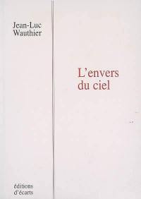 L'envers du ciel : poèmes