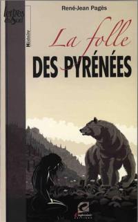 La folle des Pyrénées