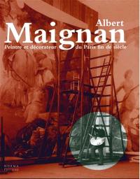 Albert Maignan : peintre et décorateur du Paris fin de siècle