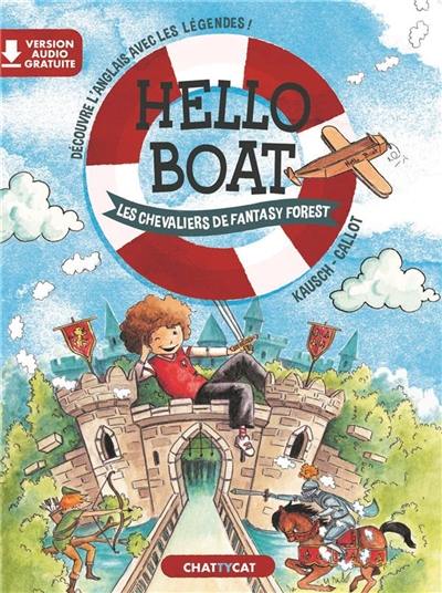 Hello boat. Les chevaliers de Fantasy Forest