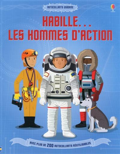 Habille... les hommes d'action