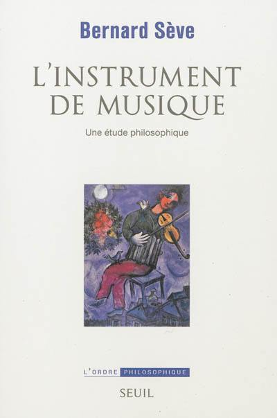 L'instrument de musique : une étude philosophique