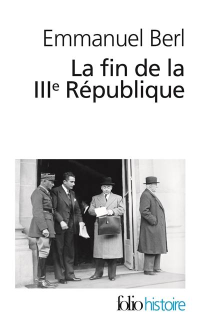 La fin de la IIIe République. Berl, l'étrange témoin