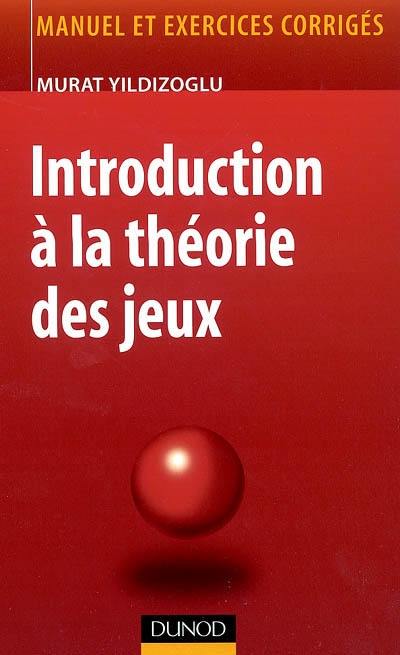 Introduction à la théorie des jeux