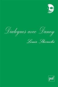 Dialogues avec Daney et autres textes