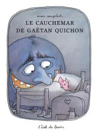 Le cauchemar de Gaëtan Quichon