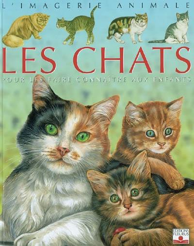 Les chats : pour les faire connaître aux enfants