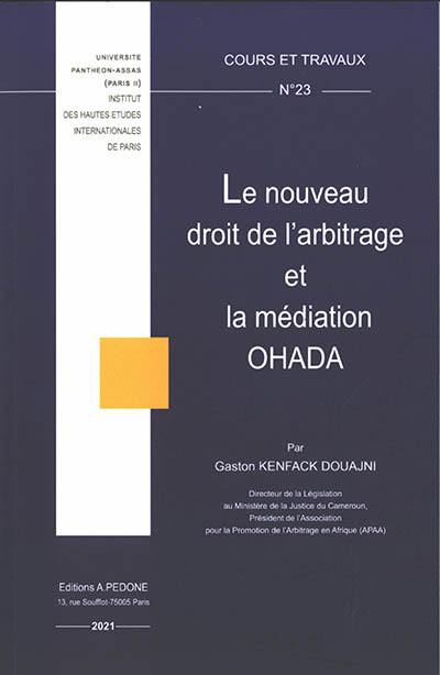 Le nouveau droit de l'arbitrage et la médiation OHADA