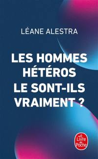 Les hommes hétéros le sont-ils vraiment ?