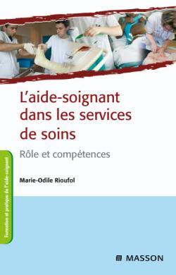 L'aide-soignant dans les services de soins : rôle et compétences