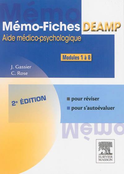 Mémo-fiches DEAMP : aide médico-psychologique : modules 1 à 8