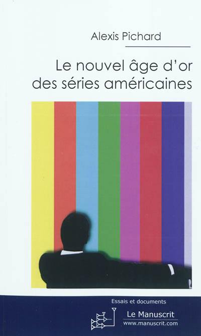 Le nouvel âge d'or des séries américaines